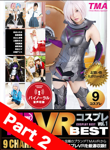 【Part 2】Long VR: TMAVR Cosplay BEST vol.01